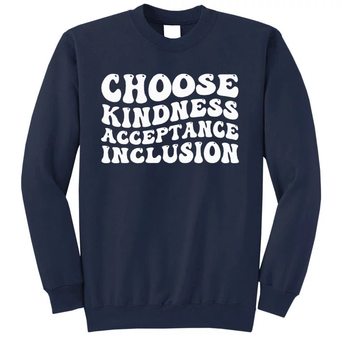 Unity Day Vibes Orange Be Kind End Bullying Tall Sweatshirt