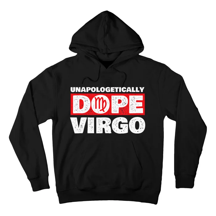 Unapologetically Dope Virgo Birthday Horoscope Zodiac Sign Hoodie