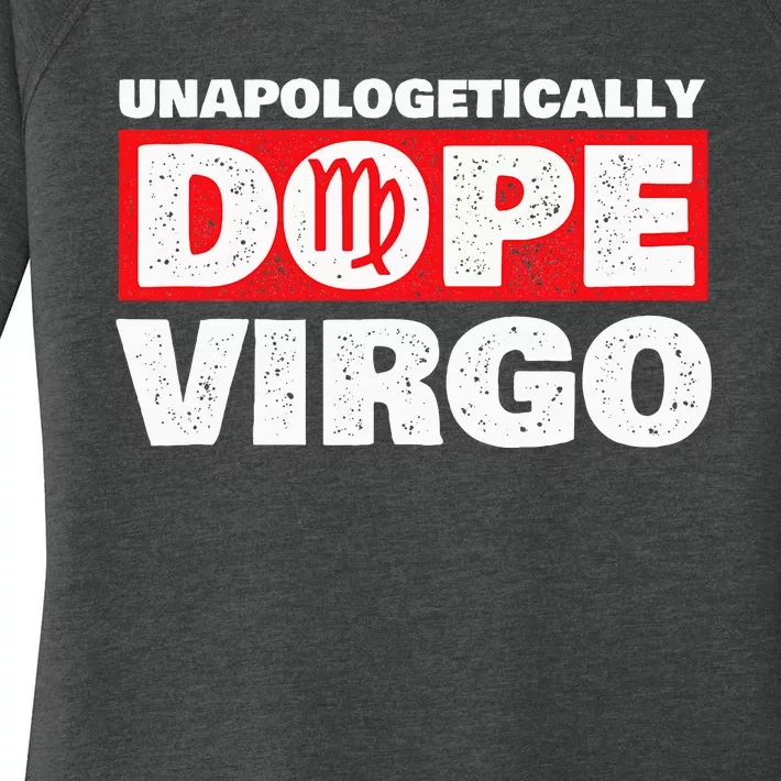 Unapologetically Dope Virgo Birthday Horoscope Zodiac Sign Women's Perfect Tri Tunic Long Sleeve Shirt