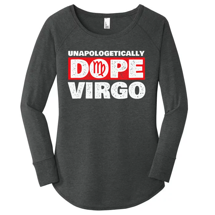 Unapologetically Dope Virgo Birthday Horoscope Zodiac Sign Women's Perfect Tri Tunic Long Sleeve Shirt