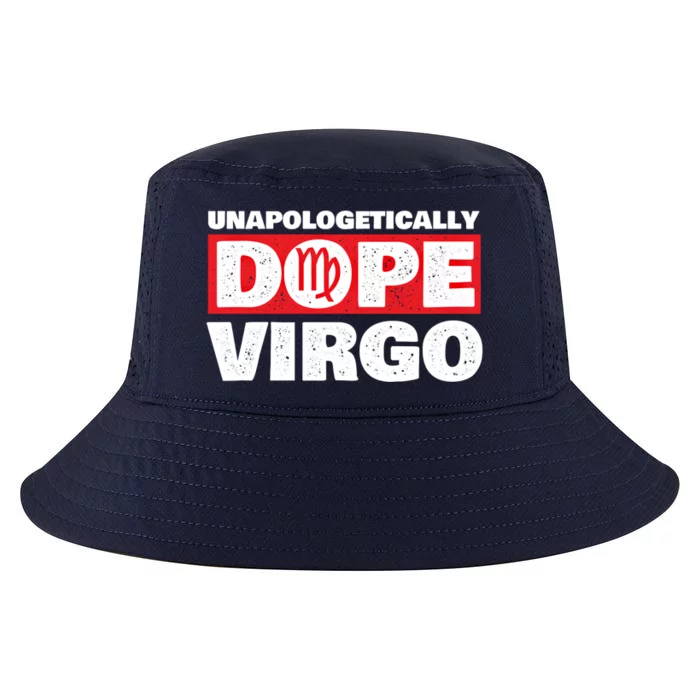 Unapologetically Dope Virgo Birthday Horoscope Zodiac Sign Gift Cool Comfort Performance Bucket Hat