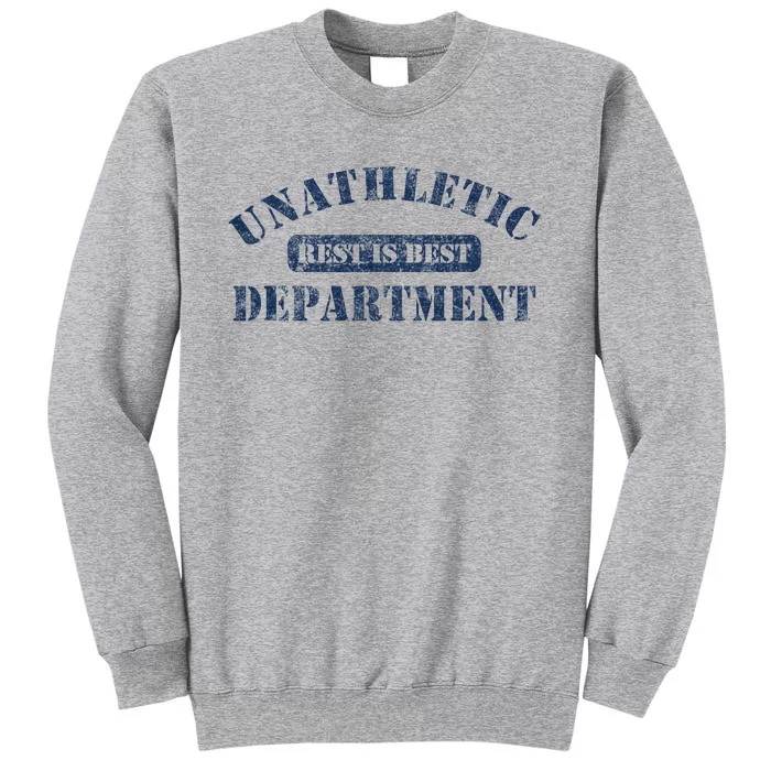 Unathletic Department With Rest Is Best Laziness Funny Lines Tall Sweatshirt