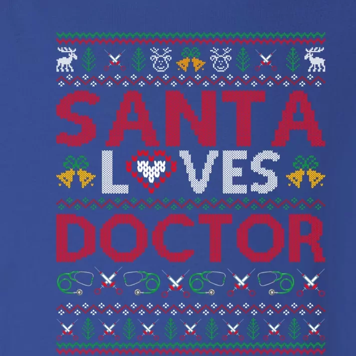 Ugly Doctor Xmas Gift Santa Loves Doctor Christmas Cute Gift Toddler Long Sleeve Shirt