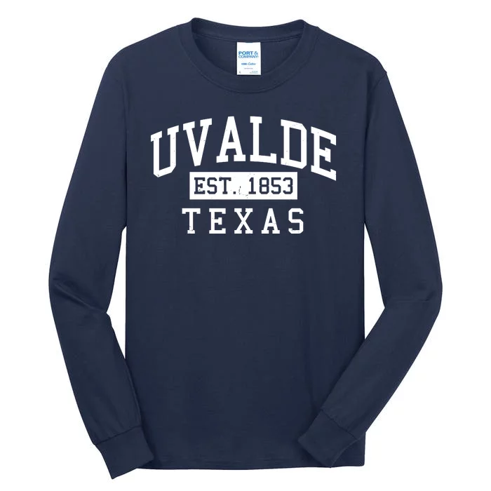 Uvalde EST 1853 Texas Tall Long Sleeve T-Shirt