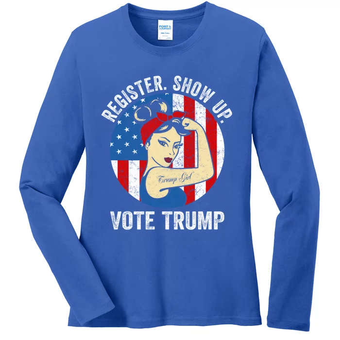 Usa Election 2024 Register Show Up Vote Trump Gift Ladies Long Sleeve Shirt