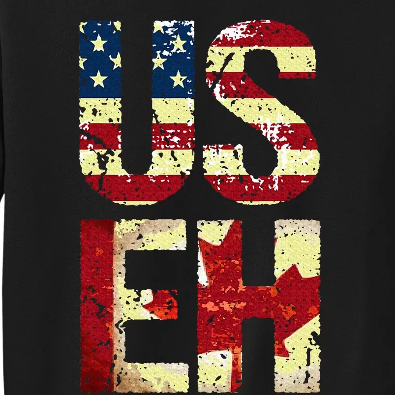 Us Eh America Canada Flag Funny American Canadian Tall Sweatshirt