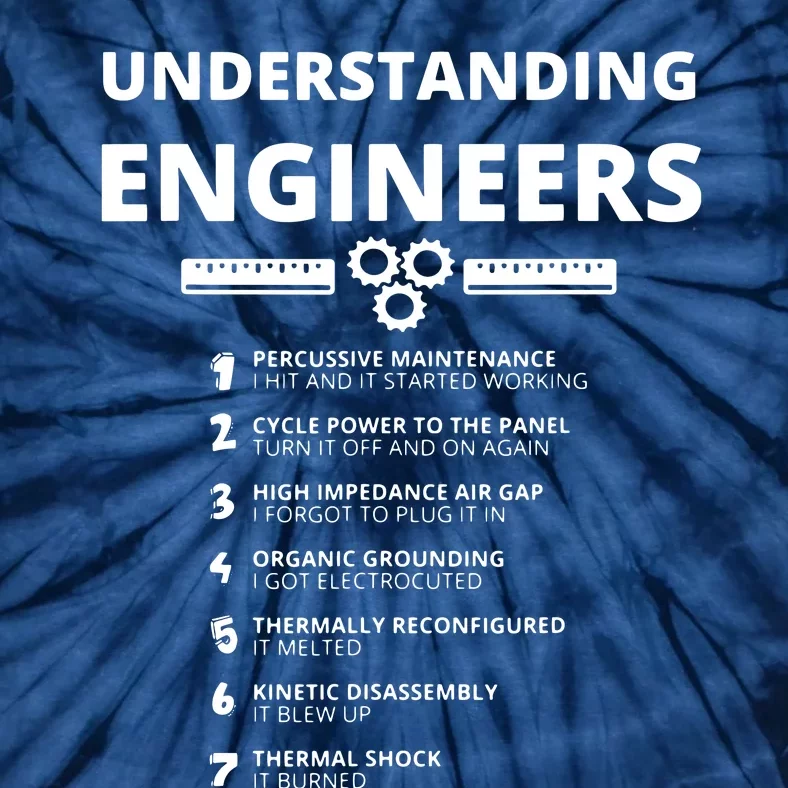 Understanding Engineers Funny Sarcastic Engineering Gift Tie-Dye T-Shirt