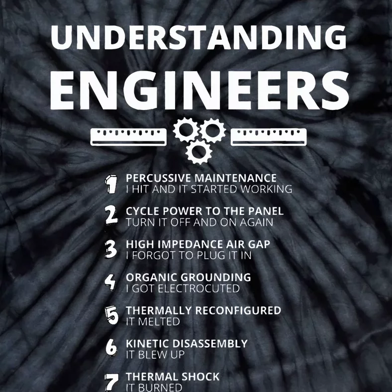 Understanding Engineers  Funny Sarcastic Engineering Gift Tie-Dye T-Shirt