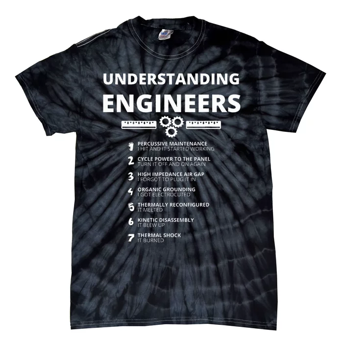 Understanding Engineers  Funny Sarcastic Engineering Gift Tie-Dye T-Shirt