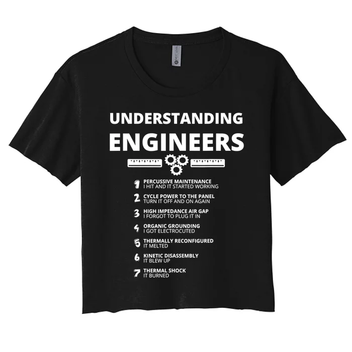 Understanding Engineers Funny Sarcastic Engineering Gift TShirt Women's Crop Top Tee