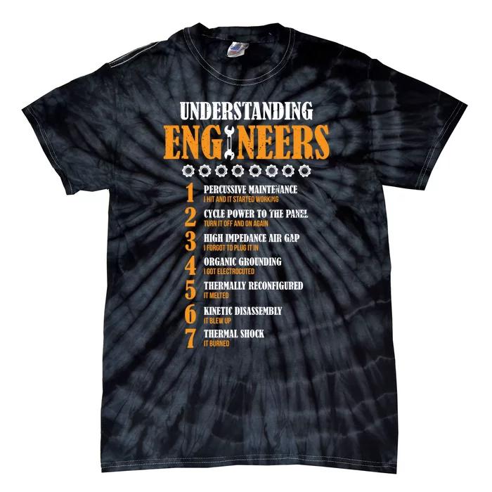 Understanding Engineers Lists Distressed Funny Engineer Tie-Dye T-Shirt