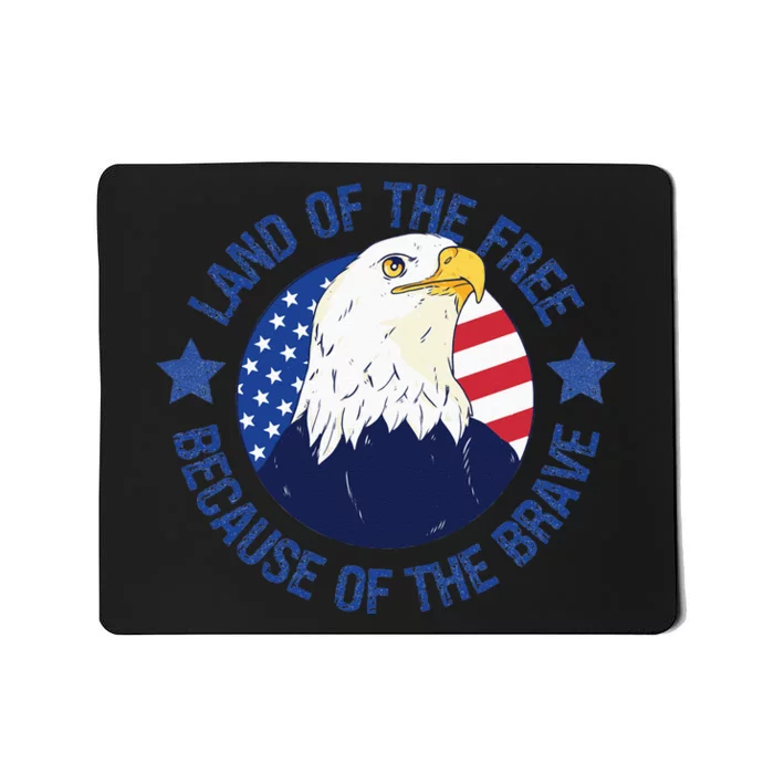 USA Eagle Land Of The Free Because Of The Brave 4th Of July Sweatshirt Mousepad