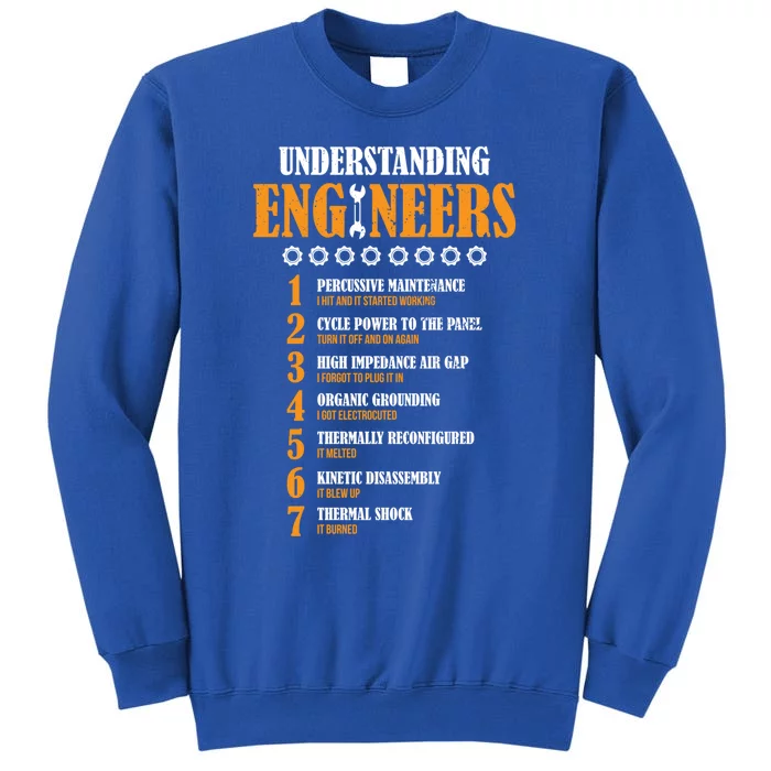 Understanding Engineers Lists Distressed Funny Engineer Funny Gift Tall Sweatshirt