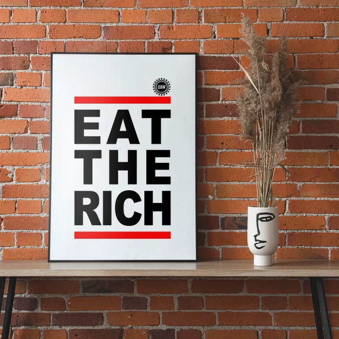 Uaw Eat The Rich Poster