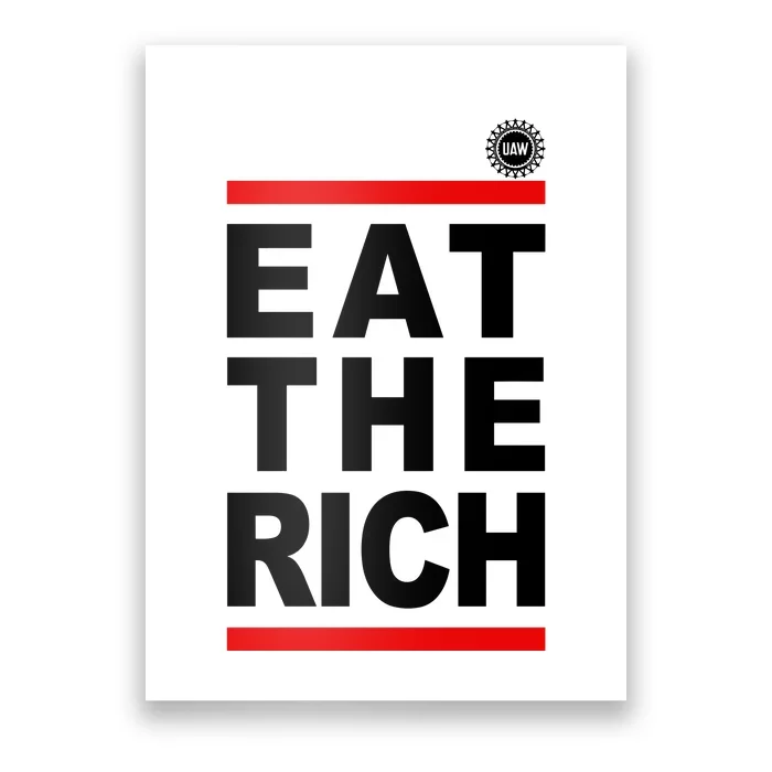 Uaw Eat The Rich Poster