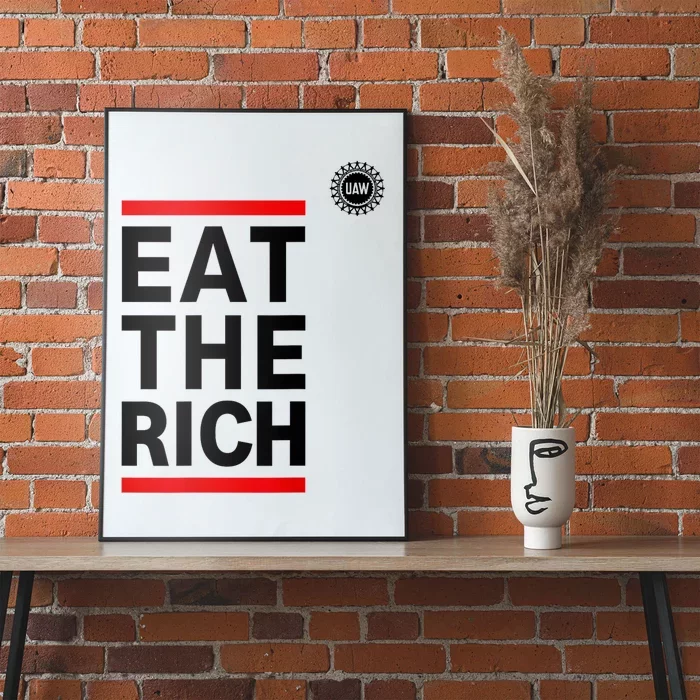 UAW Eat The Rich Poster