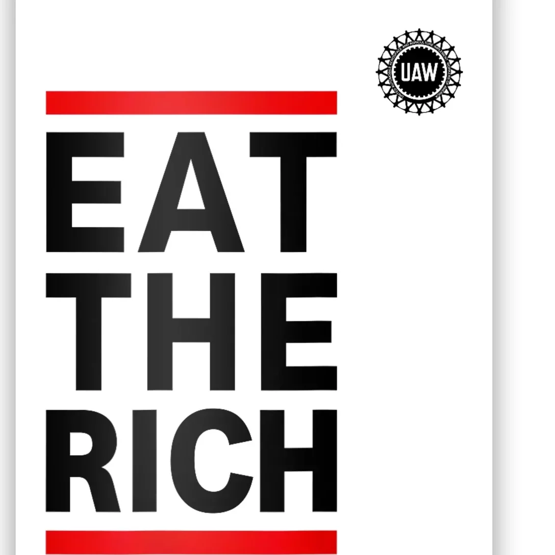 UAW Eat The Rich Poster