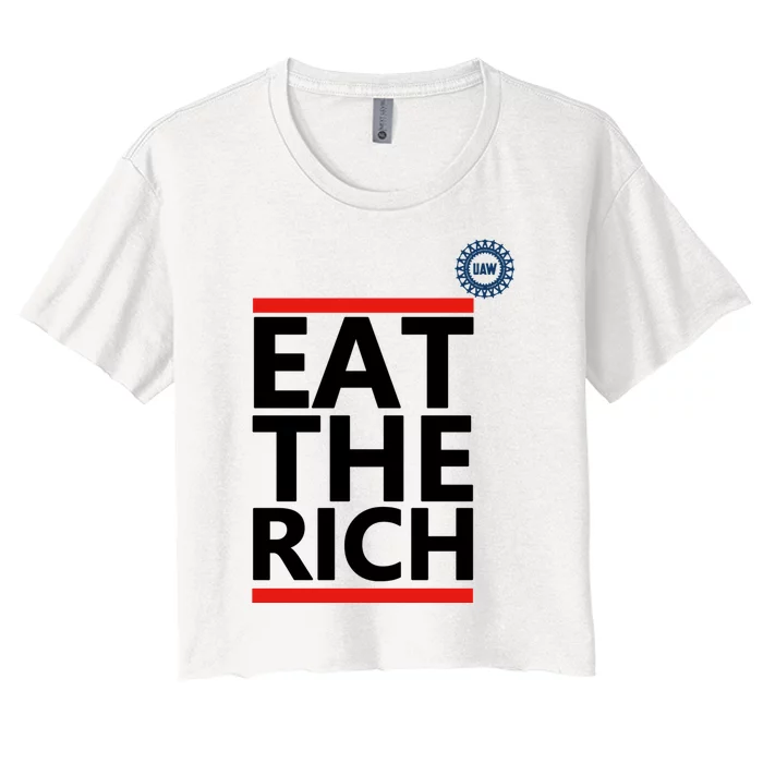 Uaw Eat The Rich Women's Crop Top Tee