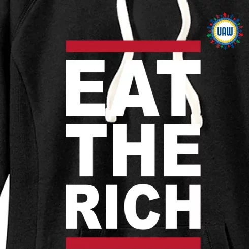 Uaw Eat The Rich Women's Fleece Hoodie