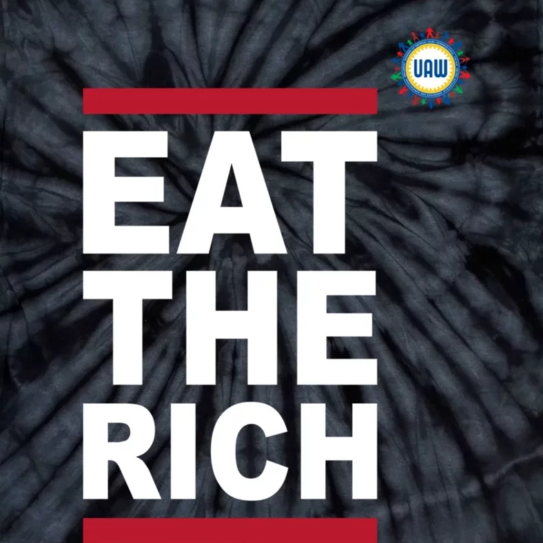 Uaw Eat The Rich Tie-Dye T-Shirt