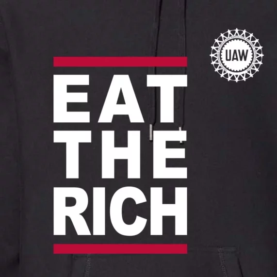 Uaw Eat The Rich Premium Hoodie