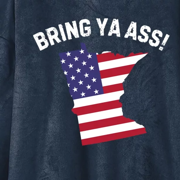 Us Flag 4th Of July Bring Ya Ass To Minnesota Cute Gift Hooded Wearable Blanket