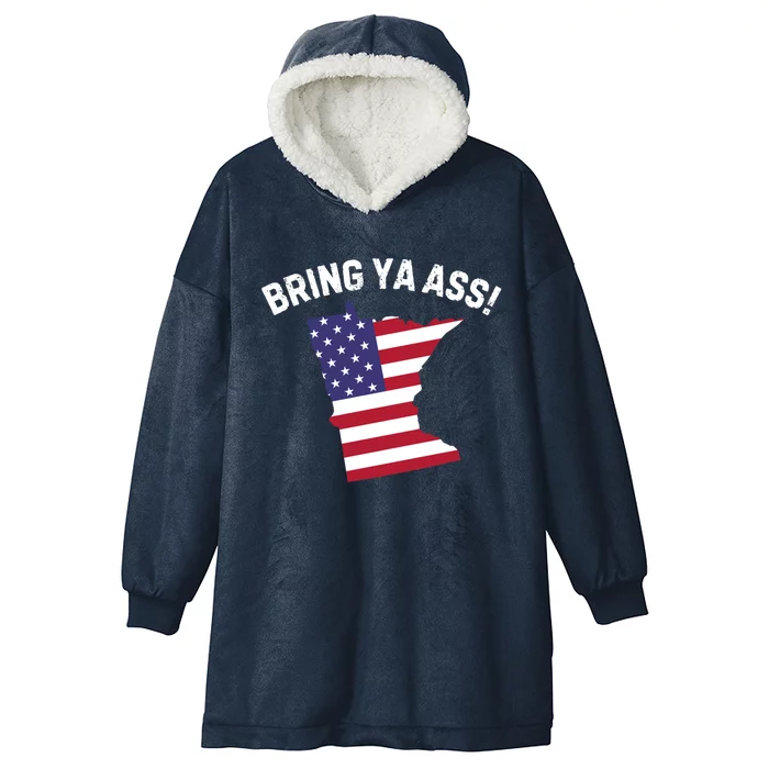 Us Flag 4th Of July Bring Ya Ass To Minnesota Cute Gift Hooded Wearable Blanket