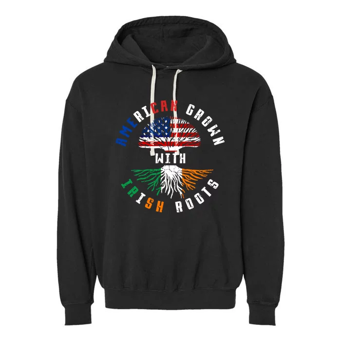 Us Flag American Grown With Irish Roots Irish Ireland Gift Garment-Dyed Fleece Hoodie