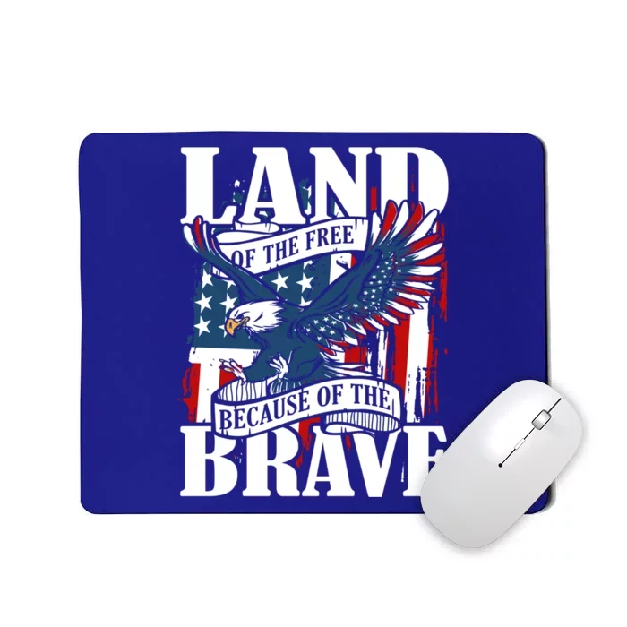 Us Flag America Eagle Land Of The Free Because Of The Brave Meaningful Gift Mousepad