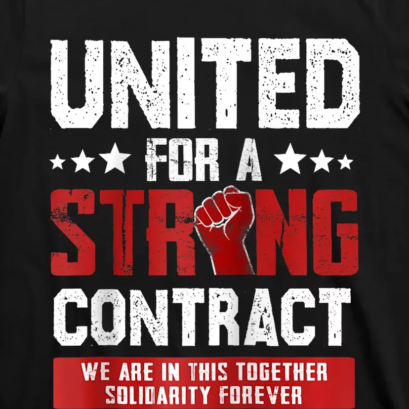 United For A Strong Contract UAW Strike UAW Strong T-Shirt