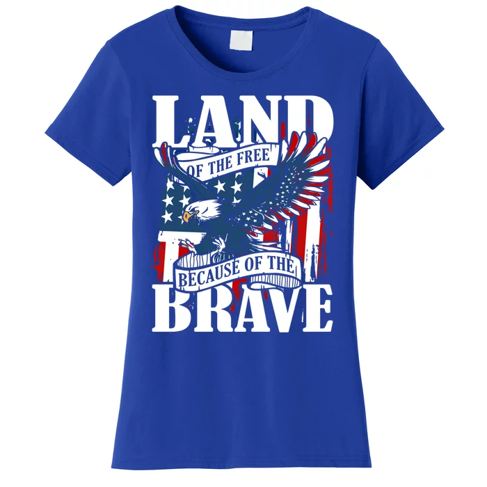 Us Flag America Eagle Land Of The Free Because Of The Brave Meaningful Gift Women's T-Shirt