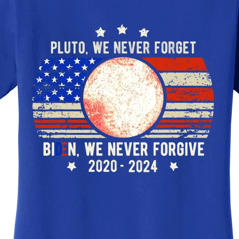 Usa Flag Anti Biden We Never Forgive Never Forget Pluto Gift Women's T-Shirt