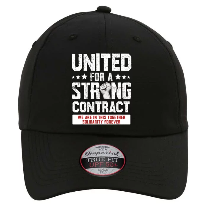 United For A Strong Contract UAW Union Strike UAW Strong The Original Performance Cap