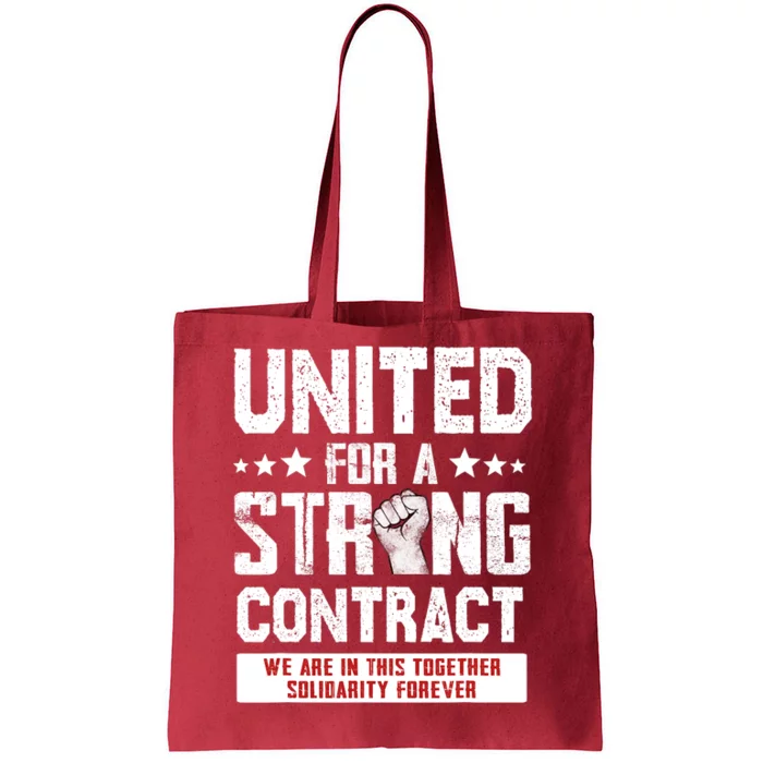 United For A Strong Contract UAW Union Strike UAW Strong Tote Bag