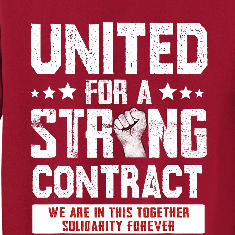 United For A Strong Contract UAW Union Strike UAW Strong Tall Sweatshirt