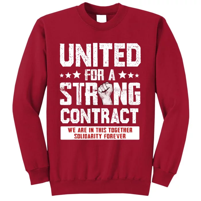 United For A Strong Contract UAW Union Strike UAW Strong Tall Sweatshirt