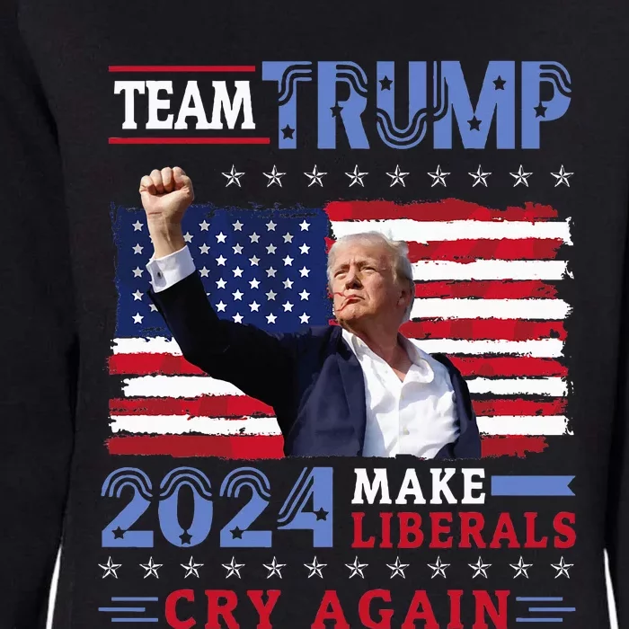 Us Flag American Team Trump 2024 Make Liberals Cry Again Womens California Wash Sweatshirt