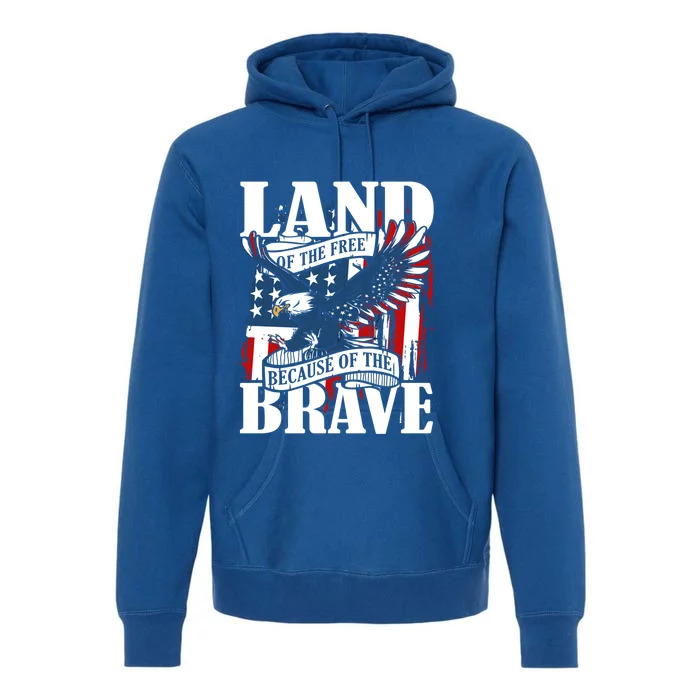 Us Flag America Eagle Land Of The Free Because Of The Brave Great Gift Premium Hoodie