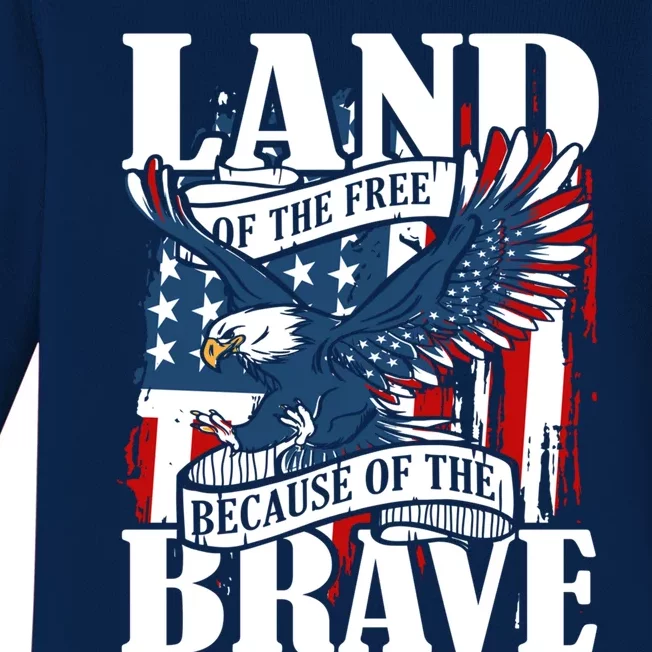 Us Flag America Eagle Land Of The Free Because Of The Brave Great Gift Baby Long Sleeve Bodysuit