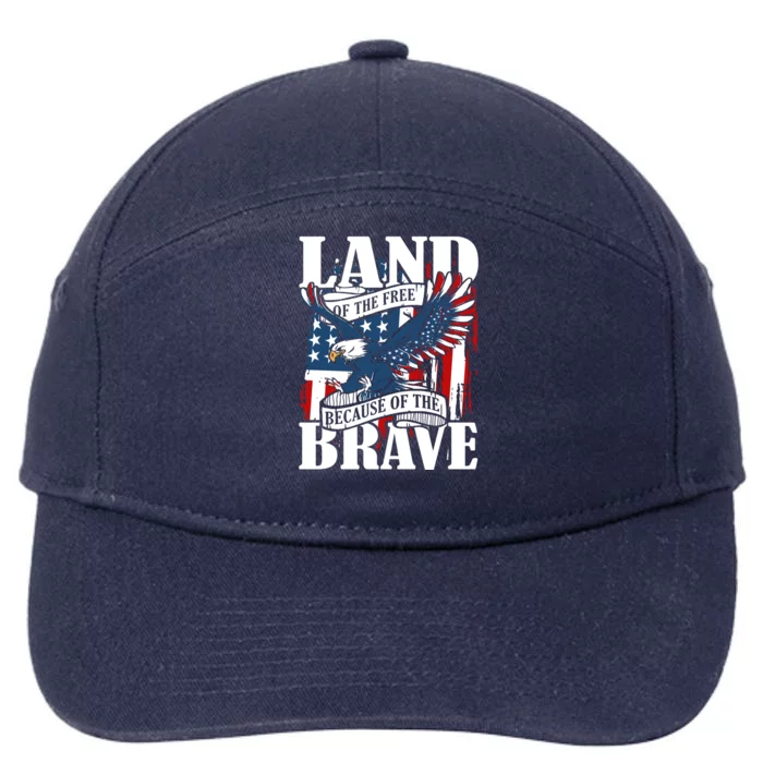 Us Flag America Eagle Land Of The Free Because Of The Brave Gift 7-Panel Snapback Hat