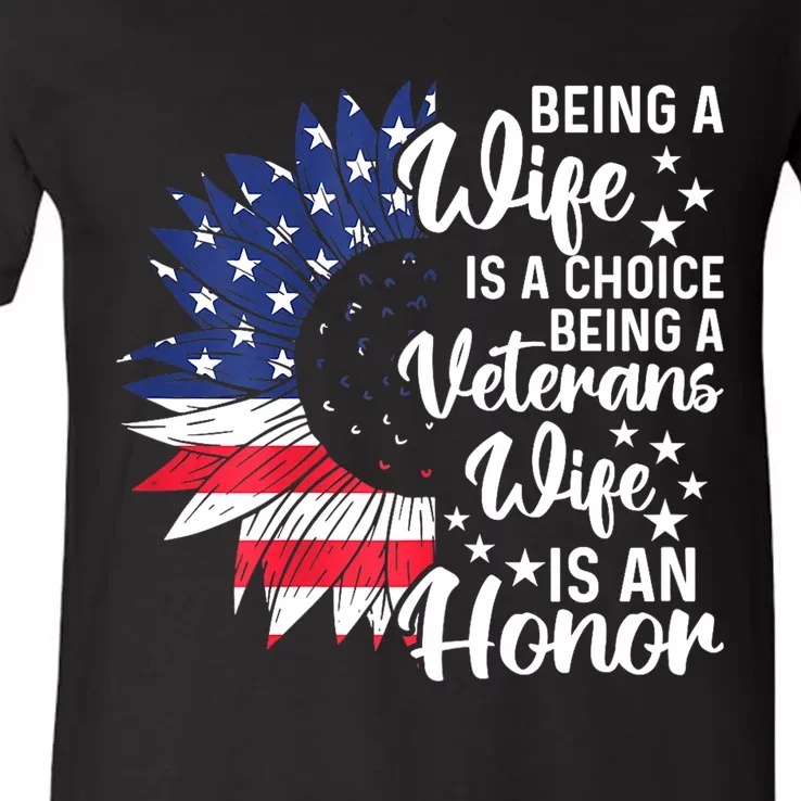 Us Flag Being A Veterans Wife Is An Honor Patriotic Veterans Day Gift V-Neck T-Shirt