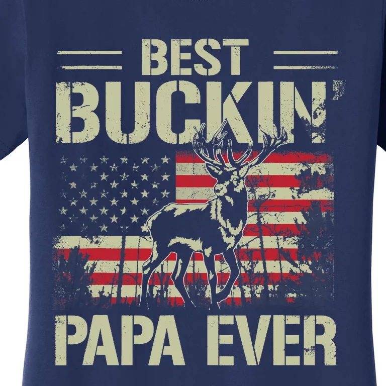 USA Flag Best Buckin' Papa Ever Deer Hunting Father's Day Women's T-Shirt