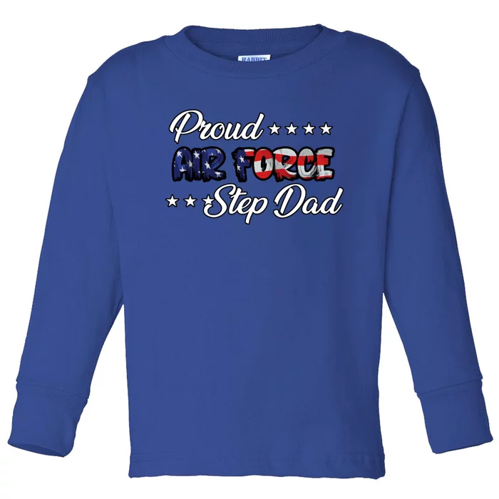 Us Flag Bold Proud Air Force Step Dad Gift Toddler Long Sleeve Shirt