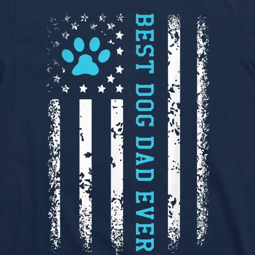 Usa Flag Best Dog Dad Ever American Puppy Lover Paw Fur Dad Dog Fathers Day T-Shirt