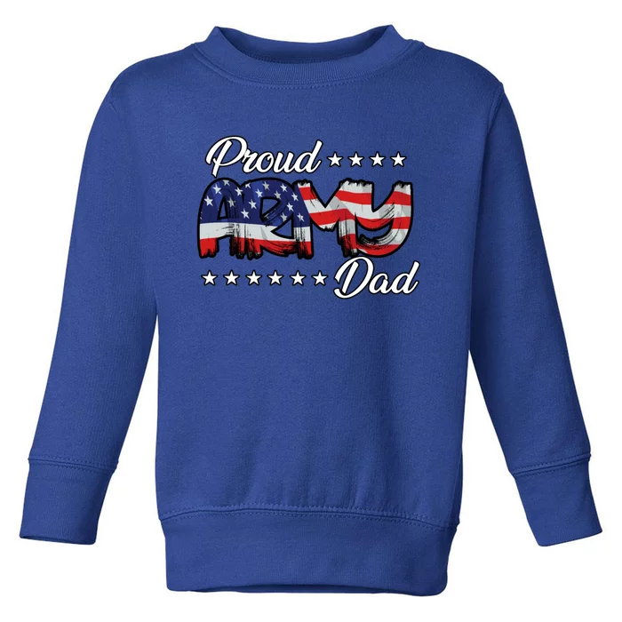 Us Flag Bold Proud Army Dad Gift Toddler Sweatshirt