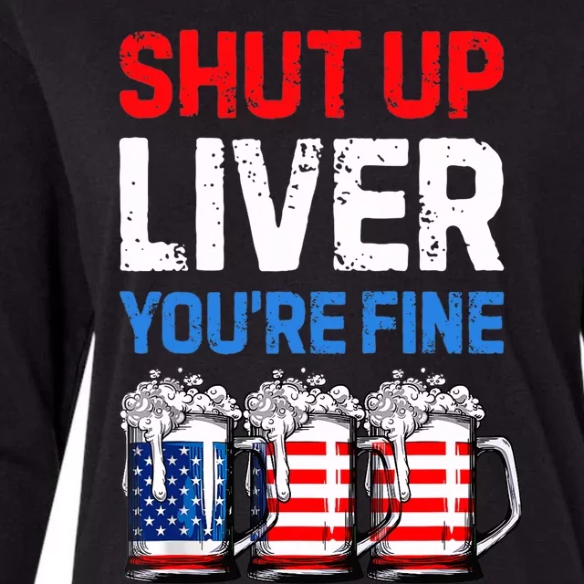 US Flag Beer Mug Funny 4th Of July Shut Up Liver You're Fine Womens Cotton Relaxed Long Sleeve T-Shirt