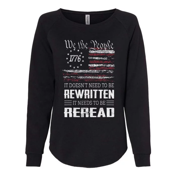 Us Flag Constitution Of The Usa Needs To Be Reread Womens California Wash Sweatshirt