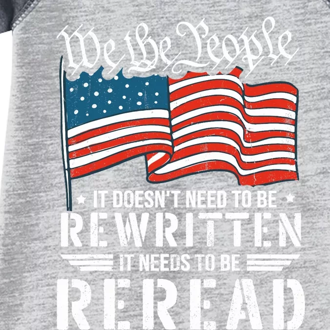 US Flag Constitution of the USA Needs To Be Reread Infant Baby Jersey Bodysuit