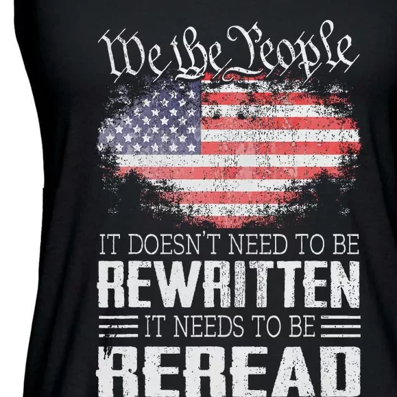 US Flag Constitution Of The USA Needs To Be Reread Ladies Essential Flowy Tank