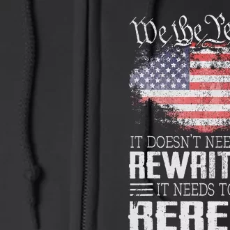 US Flag Constitution Of The USA Needs To Be Reread Full Zip Hoodie